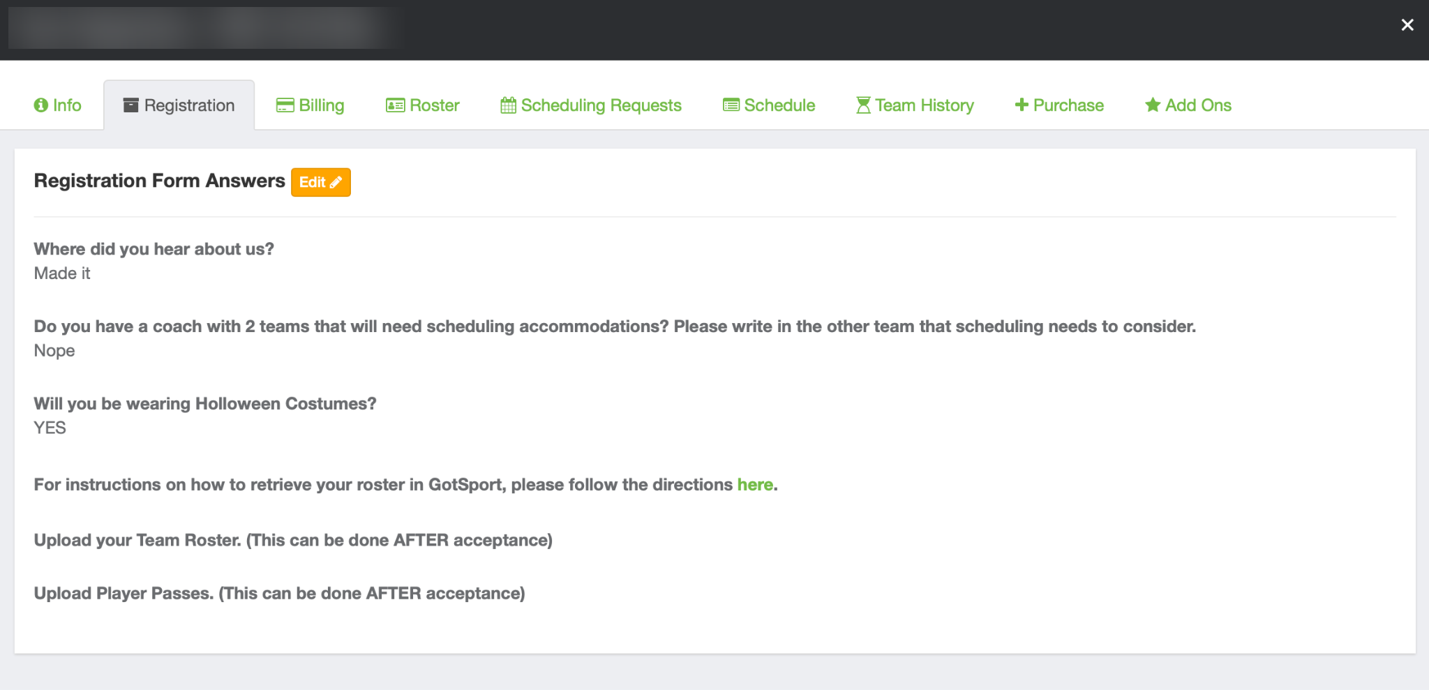 Open Registration and choose Edit beside Registration Form Answers.